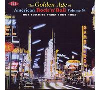 Various Artists - The Golden Age of American Rock 'n' Roll Vol.8: Hot 100 Hits from 1954-1963