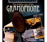Various Artists : The Golden Age of the Gramphone