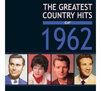Various Artists - The Greatest Country Hits of 1962