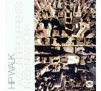 Various Artists - The Hip Walk - Jazz Undercurrents In 60s New York