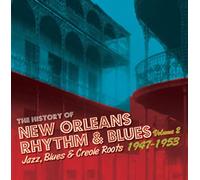 Various Artists - The History of New Orleans R&B, Vol. 2, 1947-53