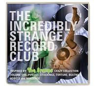 Various Artists - The Incredibly Strange Record Club