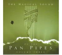 Various Artists - The Magical Sound of the Panpipes Vol.3 (UK Import)