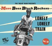 Various Artists – More Boss Black Rockers Vol.10: Lonely, Lonely Train – CD (Importación USA)