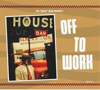 Various Artists The 'Mojo' Man Presents: Off to Work (CD) (Importación USA)