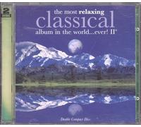 Various Artists - The Most Relaxing CLASSICAL album in the world.. ever! II