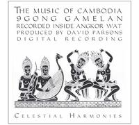 Various Artists - The Music of Cambodia, Vol. 1: Gong Gamelan