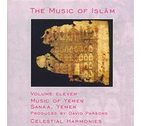 Various Artists - The Music of Islam, Vol. 11: Music of Yemen, Sana'a, Yemen
