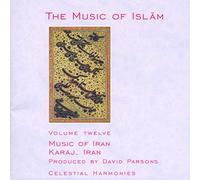 Various Artists - The Music of Islam Volume 12: Music of Iran, Karaj, Iran