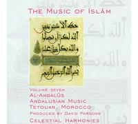 Various Artists - The Music Of Islam - Volume Seven: Al-Andalus Andalusian Music - Tetouan, Morocco