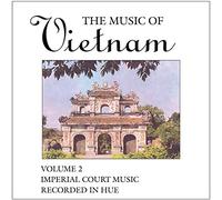 Various Artists - The Music of Vietnam, Vol. 2: Imperial Court Music