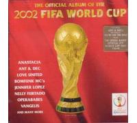 Various Artists - The Official Album Of The 2002 FIFA World Cup