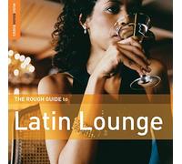 Various Artists - The Rough Guide To Latin Lounge