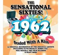 Various Artists - The Sensational Sixties! 1962 Sealed With A Kiss