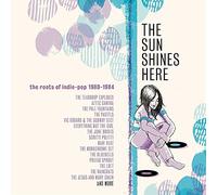 Various Artists - The Sun Shines Here - The Roots Of Indie Pop 1980-1984 (3CD Box Set)
