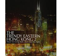 Various Artists - The Trendy Eastern...Hong Kong 2