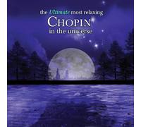Various Artists The Ultimate Most Relaxing Chopin In The (CD) (Importación USA)