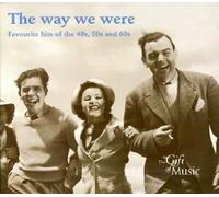 Various Artists - The Way We Were - Favourite Hits of the 40's, 50's and 60's