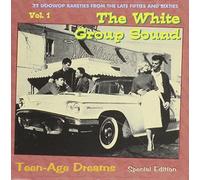 Various Artists - The White Group Sound Vol.1 - Teenage Dreams
