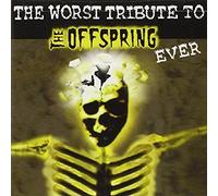 Various Artists - The Worst Tribute To The Offspring Ever