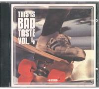 Various Artists - This Is Bad Taste Vol.4