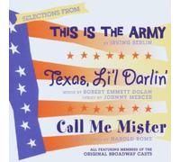 Various Artists - This Is the Army / Call Me Mister / Texas Lil Darlin' (Original Broadway Cast)
