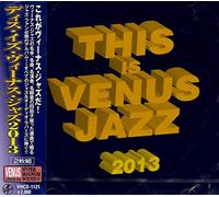 Various Artists - This Is Venus Jazz 2013 / Various
