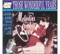 Various Artists - Those Wonderful Years 10: Melodies of Love