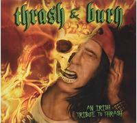 Various Artists - Thrash and Burn An Irish...