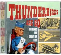 Various Artists - Thunderbirds Are Go - TV Themes for Grown Up Kids