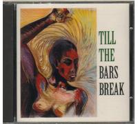 Various Artists - Till the Bars Break