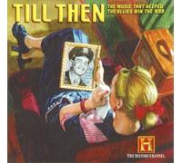 Various Artists - Till Then: Music That Helped Allies Win War