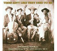 Various Artists - Times Ain't Like They Used To Be Volume 5