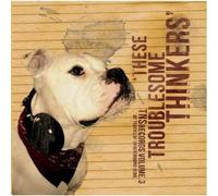 Various Artists - Tns Vol 3 - These Troublesome Thinkers