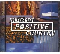 Various Artists - Today's Best Positive Country