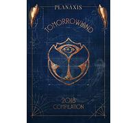 VARIOUS ARTISTS - TOMORROWLAND 2018 - THE STORY OF PLANAXIS (MIXED BY ARMIN VAN BUUREN, AXWELL, DIMITRI VEGAS & LIKE M