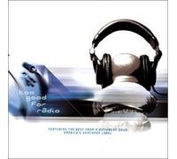 Various Artists - Too Good for Radio (US Import)