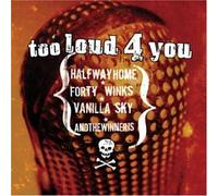 Various Artists - Too Loud 4 You