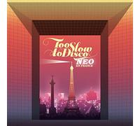 VARIOUS ARTISTS - Too Slow To Disco - Neo En France