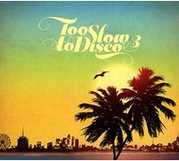 VARIOUS ARTISTS - Too Slow To Disco Vol.3
