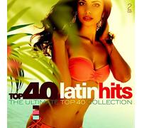Various Artists - Top 40 - Latin Hits-Digi-