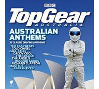 Various Artists - Top Gear: Australian Anthems (33 Tracks) Aust Excl