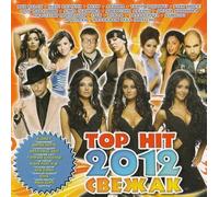 Various Artists. Top Hit 2012 (Svezhak) [Свежак] [Audio CD] Diskoteka Avariya; Ruki Vverh!; Karandash; Dzham and Stim (St1m)