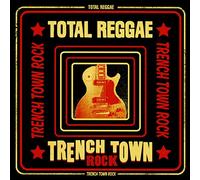 Various Artists - Total Reggae Trench Town Rock