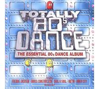 Various Artists - Totally 80's Dance