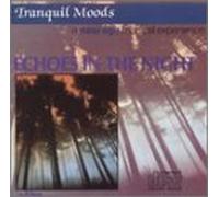 Various Artists - Tranquil Moods: Echoes in the Night [Casete]