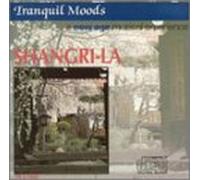 Various Artists - Tranquil Moods: Shangri-La [Casete]