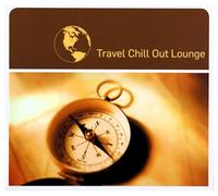 Various Artists - Travel Chill Out Lounge