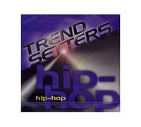 Various Artists - Trend Setters-Hip Hop