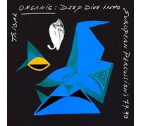 Various Artists - Tribal Organic: - Deep Dive into European Percussions 79-90 (LP) [Vinilo]
